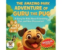 The Amazing Park Adventure of Guru the Pug
