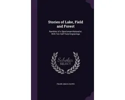 Stories of Lake, Field and Forest