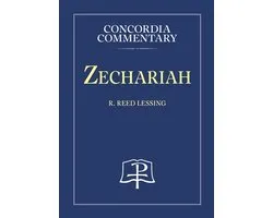 Zechariah - Concordia Commentary