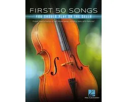 Hal Leonard First 50 Songs You Should Play on Cello recueil de chansons pour violoncelle
