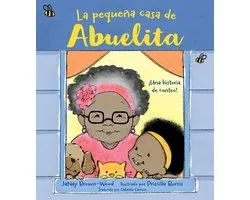 La pequeña casa de Abuelita (Spanish Edition)