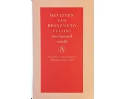 Leven Van Benvenuto Cellini Door Hemzelf Verteld