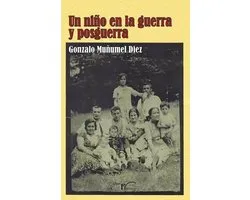 Un niño en la guerra y posguerra