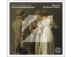 Quartetto Alla Maniera Italiana - Presumed Beethoven. The Six String Quartets, Anh. 2 (2 CD)