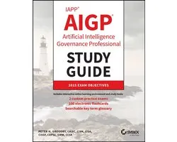 Sybex Study Guide - IAPP AIGP Artificial Intelligence Governance Professional Study Guide