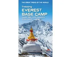 Trekking Everest Base Camp: Classic Ebc, Three Passes & Gokyo Lakes