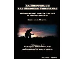 La Historia de las Misiones Cristianas (Edición del Maestro)