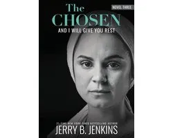 The Chosen: And I Will Give You Rest