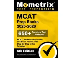 MCAT Prep Books 2025-2026 - 650+ Practice Test Questions, MCAT Secrets Study Guide and Exam Review with Step-By-Step Video Tutorials