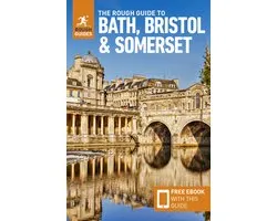 Rough Guides Main Series-The Rough Guide to Bath, Bristol & Somerset: Travel Guide with eBook