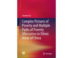 Complex Pictures of Poverty and Multiple Paths of Poverty Alleviation in Ethnic Areas of China
