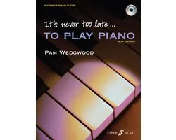 Its Never Too Late To Play Piano