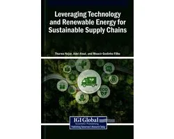 Leveraging Technology and Renewable Energy for Sustainable Supply Chains