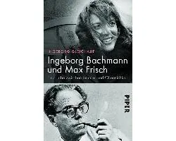 Ingeborg Bachmann und Max Frisch