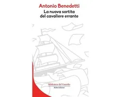 Biblioteca del Vascello - La nuova sortita del cavaliere errante