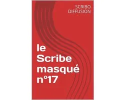 le Scribe masqué n°17