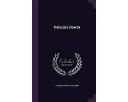 Felicia's Dowry