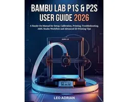 Bambu Lab P1S & P2S User Guide 2026