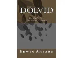 The Arbhal Sequence- Dolvid the Early Years