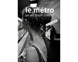Le métro est un sport collectif