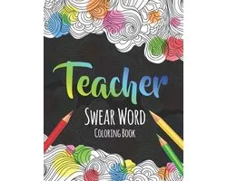 Teacher Swear Word Coloring Book