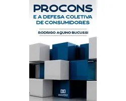 PROCONs e a defesa coletiva de consumidores