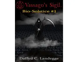 Vassago's Sigil: Bio-solstice #1