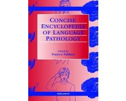 The Concise Encyclopedia of Language Pathology