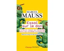 Essai sur le don. Forme et raison de l'échange dans les sociétés archaïques