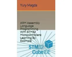 ARM Assembly Language Programming With STM32 Microcontrollers