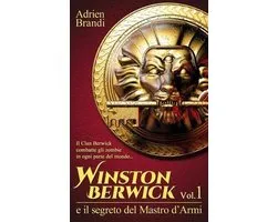 Winston Berwick- Winston Berwick e il segreto del Mastro d'Armi