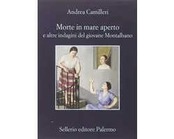 Morte in mare aperto e altre indagini del giovane Montalbano