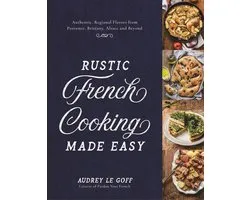 Rustic French Cooking Made Easy
