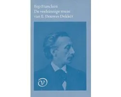 Veelzinnige muze van e. douwes dekker