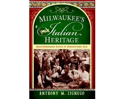 Milwaukee's Italian Heritage