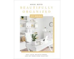 Beautifully Organized at Work