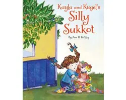Kayla and Kugel's Silly Sukkot