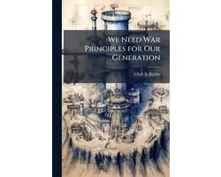 We Need War Principles for Our Generation