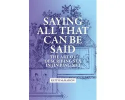 Harvard-Yenching Institute Monograph Series- Saying All That Can Be Said