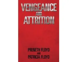 Vengeance and Attrition