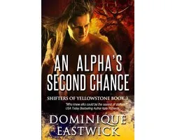 An Alpha’s Second Chance (Shifters of Yellowstone Book 3)