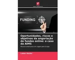 Oportunidades, riscos e objetivos da angariação de fundos online: o caso da AIMS
