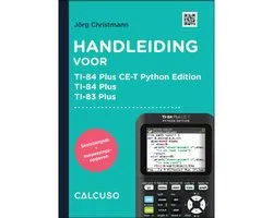 Handleiding voor Grafische Rekenmachine TI-84 Plus CE-T Python – 148 pagina’s in 17x24cm