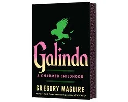 Galinda (Deluxe Limited Edition): A Charmed Childhood