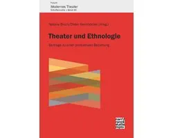 Forum Modernes Theater 46 - Theater und Ethnologie