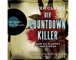 Der Countdown-Killer - Nur du kannst ihn finden (Ungekürzte Lesung)
