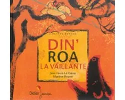 Din'Roa la vaillante