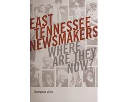 East Tennessee Newsmakers