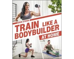 Train Like a Bodybuilder at Home