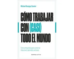 Cómo trabajar con (casi) todo el mundo